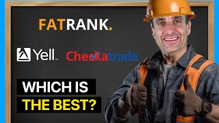 Checkatrade vs Yell vs FatRank - Which One Actually Delivers Leads