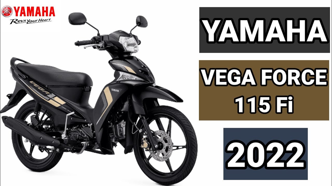 YAMAHA VEGA FORCE 115 Fi 2022 PRICE SPECS AND NEW DESIGN COLORS YouTube