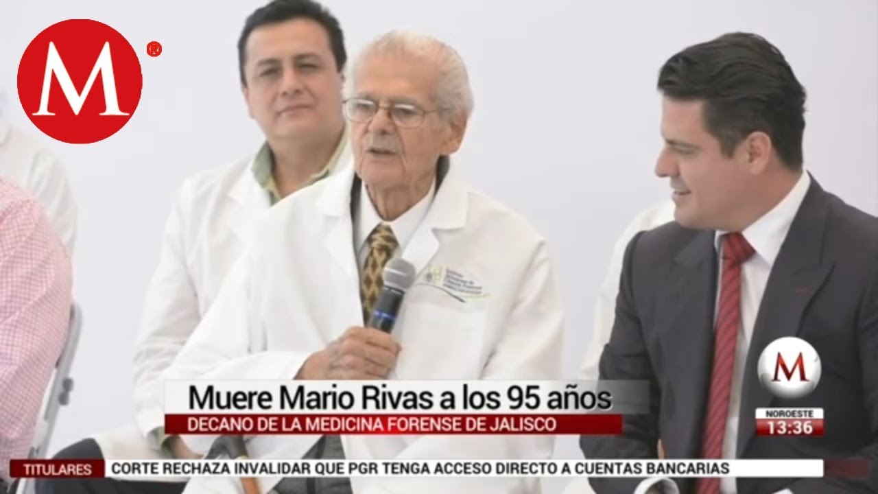Muere Mario Rivas Souza, decano forense de Jalisco - YouTube