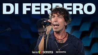 Terra Sonora Presents | Di Ferrero