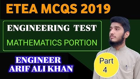 ETEA MCQS of 2019 | Engineering test | Mathematics Portion | Engineer Arif Ali Khan | ECAT MCQS