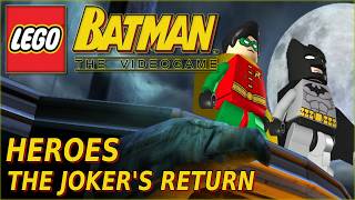 LEGO BATMAN: THE VIDEOGAME - The Jokers Return (Heroes) - No Commentary