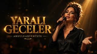 Abdulkadirmüzik - Yaralı Geceler 