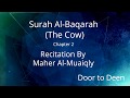 Surah Al-Baqarah (The Cow) Maher Al-Muaiqly  Quran Recitation