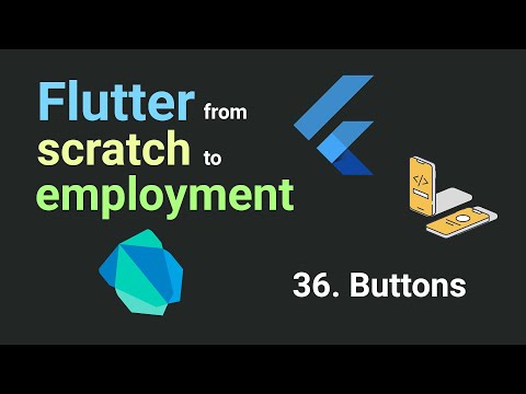 Free Flutter Course: From Scratch to Employment - Lesson 36: Buttons | Flutter Tutorial