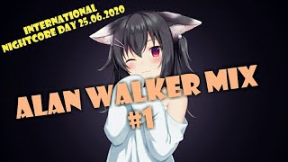 International Nightcore Day - Alan Walker MIX #1