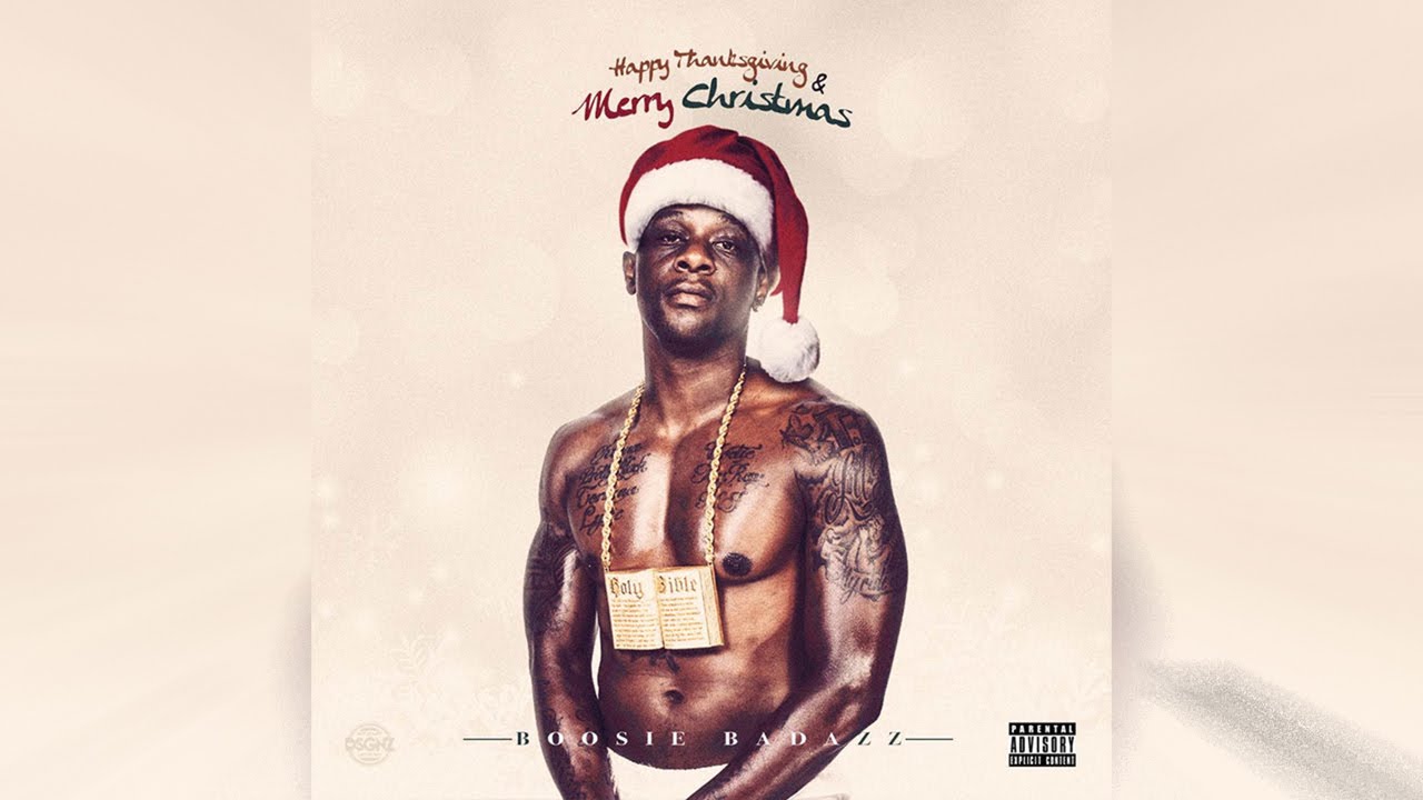 Boosie badazz happy thanksgiving and merry christmas songs
