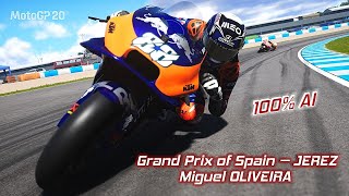 MotoGP™20 Gameplay - Grand Prix of Spain, JEREZ - Miguel OLIVEIRA (100% A.I.) #StayAtHomeGP