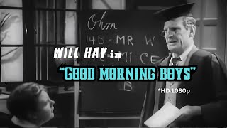 Good Morning, Boys (1937) | Will Hay | Full Movie | 1080p HD
