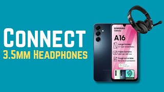 Samsung Galaxy A16 5G – How To Connect 3.5mm Headphones (INSTRUCTIONS)