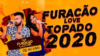 FURACÃO LOVE PROMOCIONAL 2019 - REPERTÓRIO NOVO 2020 - MÚSICAS NOVAS BATIDÃO SÓ AS TOPS