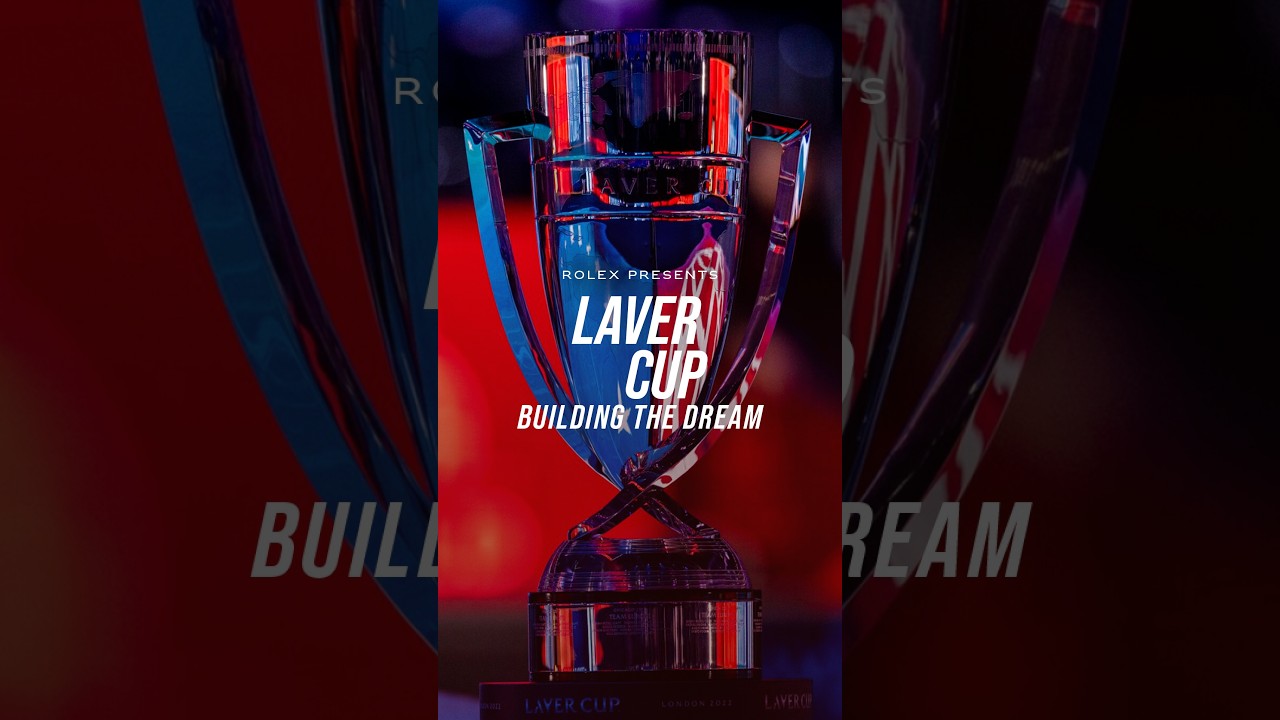 Rolex presents: Laver Cup – Building the Dream