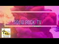 Solid rock tv