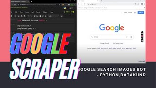 Google Scraper | Google Search Bot - Python,DataKund