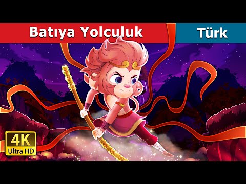 Batıya Yolculuk | Journey To The West in Turkish | @TürkiyeFairyTales