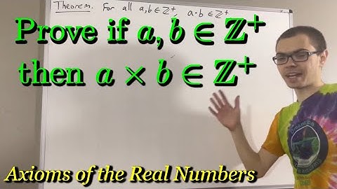 Prove that the positive integers are closed under multiplication (ILIEKMATHPHYSICS)