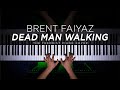 Brent Faiyaz - Dead Man Walking (Piano Cover)