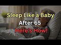 Seniors Over 65 Are Sleeping Like Babies—Here’s Their Secret Routine!