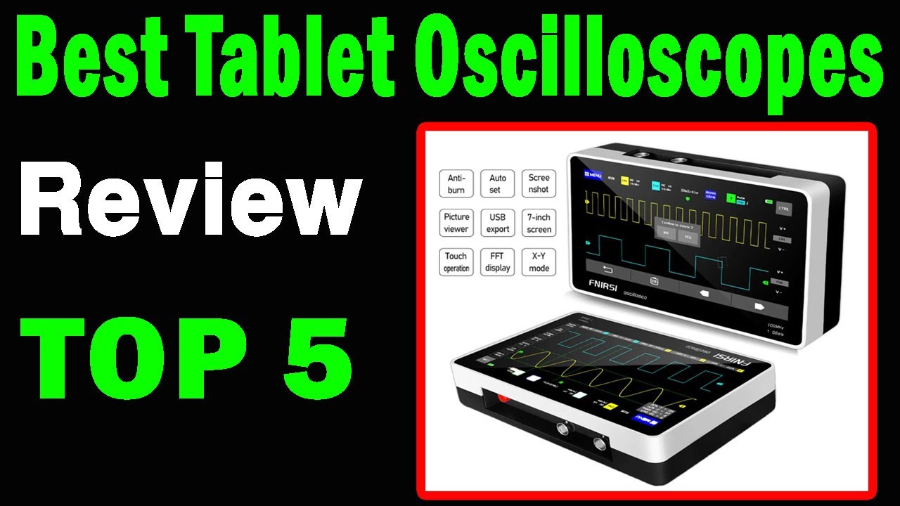Top 5 Best Tablet Oscilloscopes On 2025