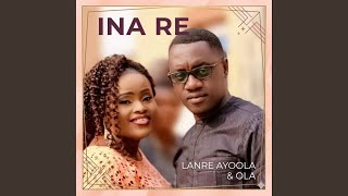 Ina Re (Your Stripe) (feat. Lanre Ayoola)