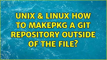 Unix & Linux: How to makepkg a git repository outside of the file?