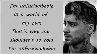 ZAYN - Unfuckwithable (Lyrics)
