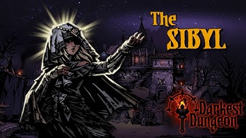 The Sibyl - Modded Hero Trailer | Darkest Dungeon