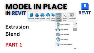 Full How to Use Extrusion and Blend in Revit  Model In Place Tutorial for Beginners Update