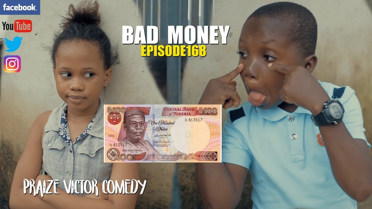 BAD MONEY (episode 168) (PRAIZE VICTOR COMEDY) YouTube