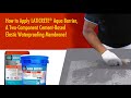 How to Apply LATICRETE® Aqua Barrier, A Two-Component Cement-Based Elastic Waterproofing Membrane!