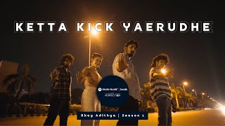 Moto Buds+ presents Sound Of Perfection | Adithya RK  | Keata Kick Yaerudhe  | Season 1