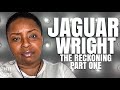 Jaguar Wright THE RECKONING [Part 1]: Kevin Hart Roast &amp; R^CIST Jokes, Katt Williams Reconciliation