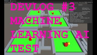 DevLog 3. - Machine Learning, AI test - Functionality Test - Unity 2020LTS