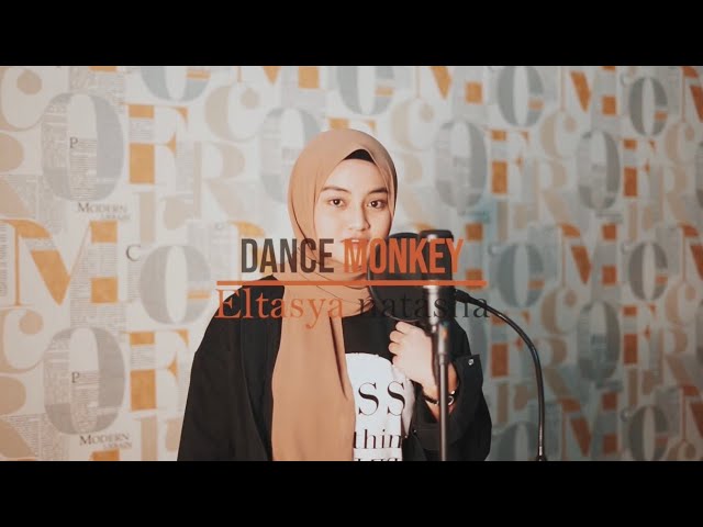 Dance Monkey - Tones And I Cover By Eltasya Natasha class=