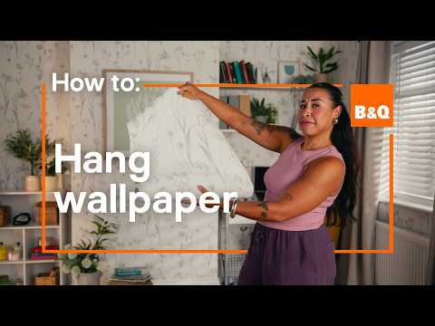 How to hang wallpaper Step-by-step guide B&Q