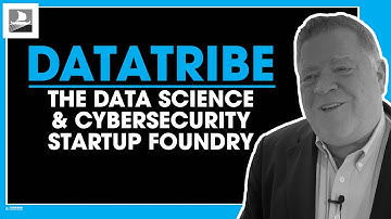 DataTribe: The Data Science & Cybersecurity Startup Foundry
