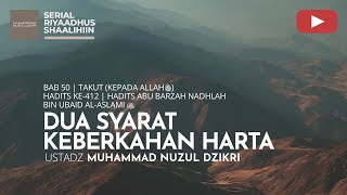 2087. DUA SYARAT KEBERKAHAN HARTA | Riyaadhus Shaalihiin | Ustadz Muhammad Nuzul Dzikri