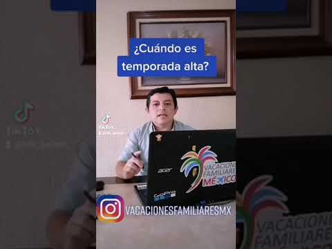 🤔¿Cuando es temporada alta? | Vacaciones Familiares México