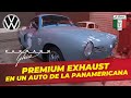 ¡Premium Exhaust en un auto de la Panamericana!