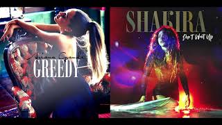 Don't Wait Up Greedy - Ariana Grande & Shakira (Mashup)