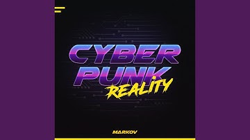 Cyberpunk Reality