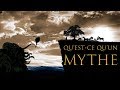Qu'est-ce qu'un MYTHE?