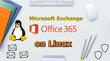 Use Evolution to Connect to Office 365 -  Microsoft Exchange on Linux 2022