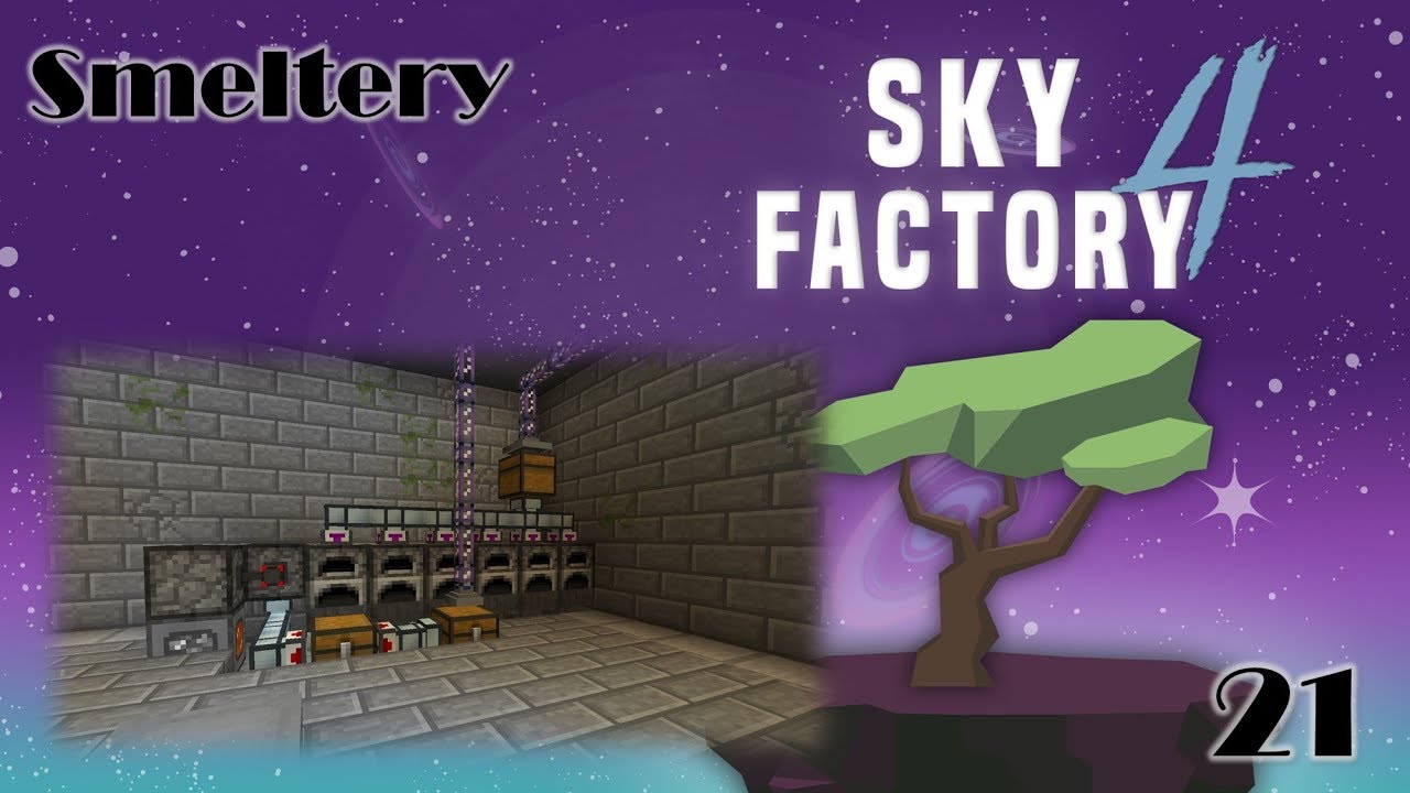 Sky Factory 4 - 21 - Smeltery - YouTube