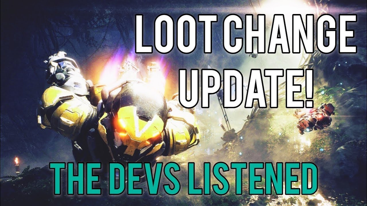 ANTHEM Loot Update & Changes ! (The Devs Do Listen!)