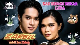 Zarbil - Kau benar benar lupa
