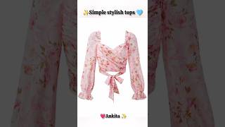 Simple&amp;Classy✨Stylish Top💖 | Trendy &amp; Classy Top Design ✨ | Style with Ankita#GirlsFashion#TrendyTop