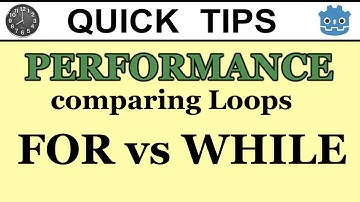 Godot Engine 3.x - Quick Tips || FOR vs WHILE Loop