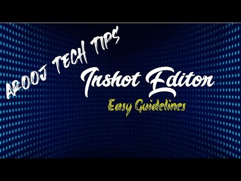 How to edit videos from inshot editor application easily guidelines step by step part 2