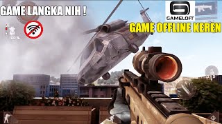 GAME OFFLINE FPS KEREN DARI GAMELOFT, GAME LANGKA LAGI NIH BOS !